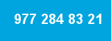 977 284 83 21 977 284 83 21